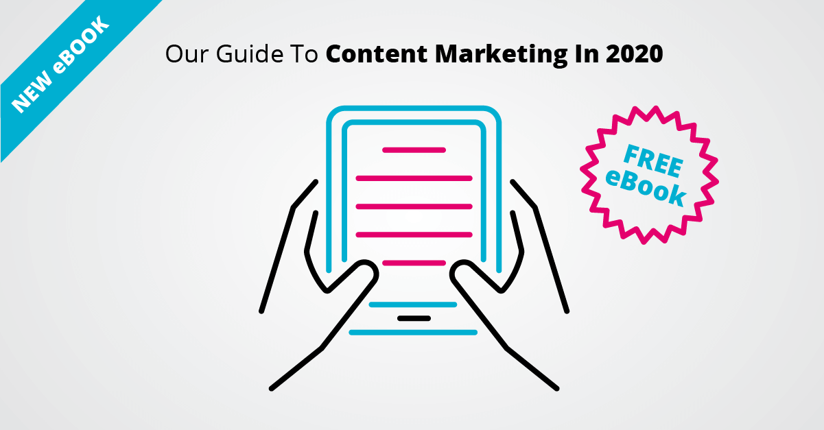 Our Guide To Content Marketing In 2020