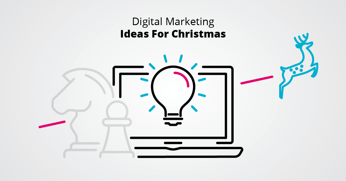 Digital Marketing Ideas For Christmas